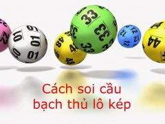 cách bắt bạch thủ lô kép